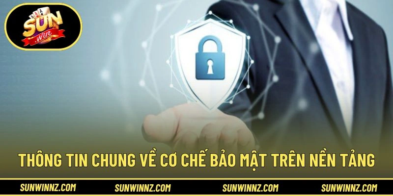Thông tin chung về cơ chế bảo mật trên nền tảng